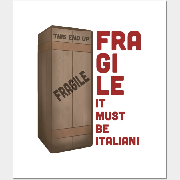 Fragile It Must Be Italian - A Christmas Story- Ralphie - You'll Shoot Your Eye Out - Red Ryder Wall Art by Pixel Paragon